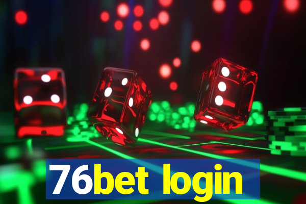 76bet login