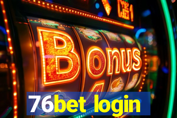 76bet login