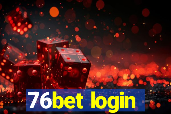 76bet login