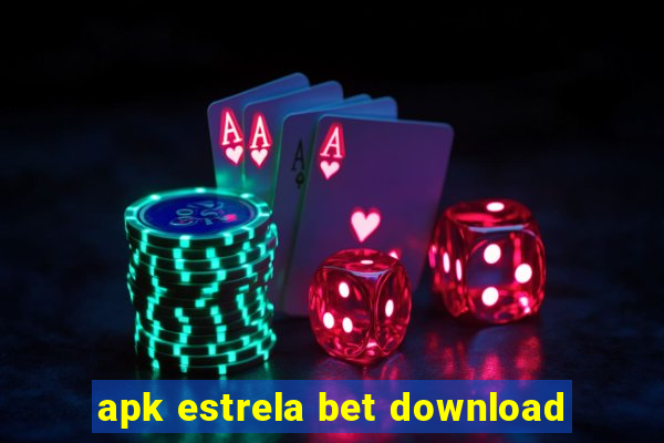 apk estrela bet download