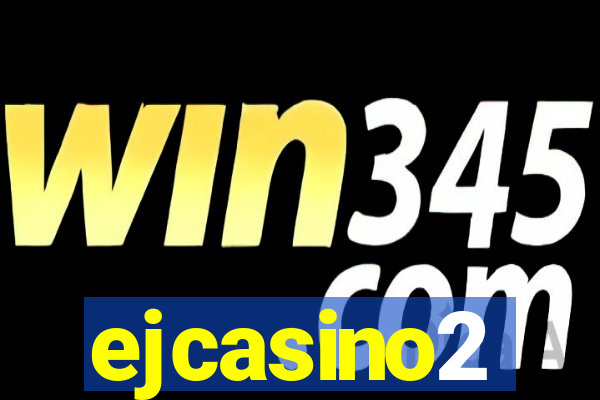 ejcasino2