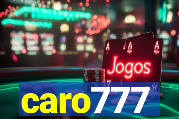 caro777