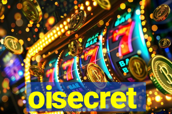 oisecret