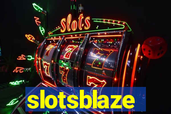 slotsblaze