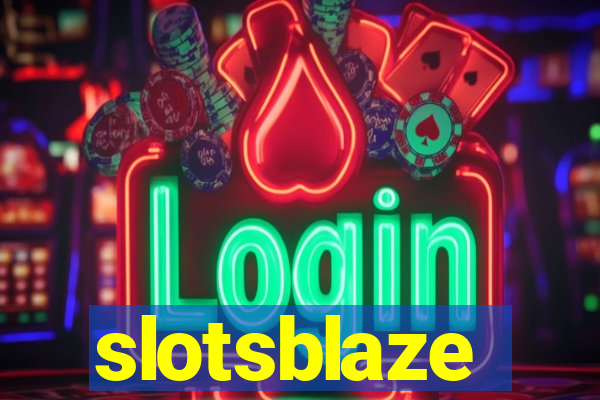 slotsblaze