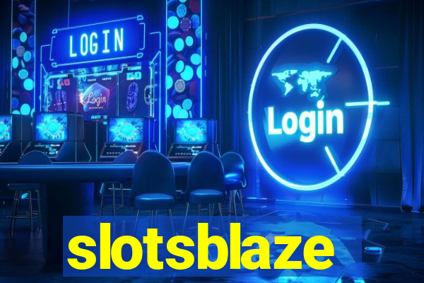 slotsblaze