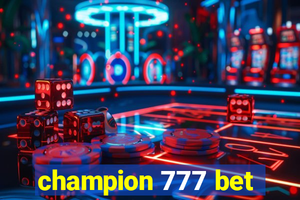 champion 777 bet