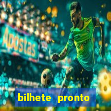 bilhete pronto jogos de hoje