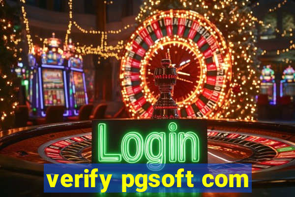 verify pgsoft com