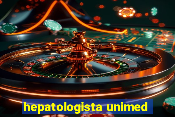 hepatologista unimed