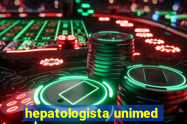 hepatologista unimed