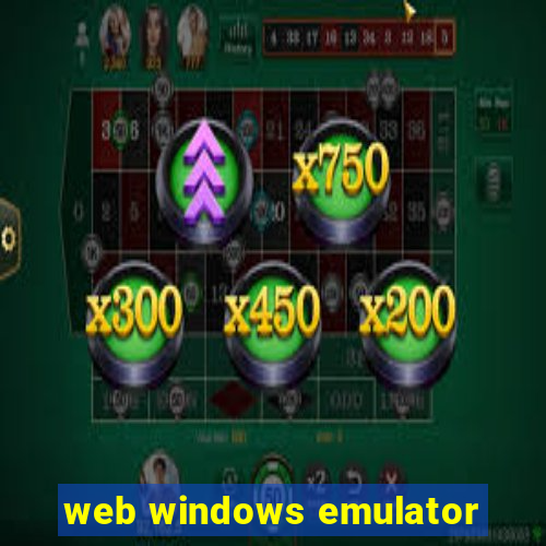 web windows emulator