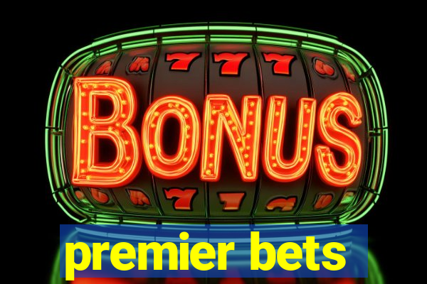 premier bets