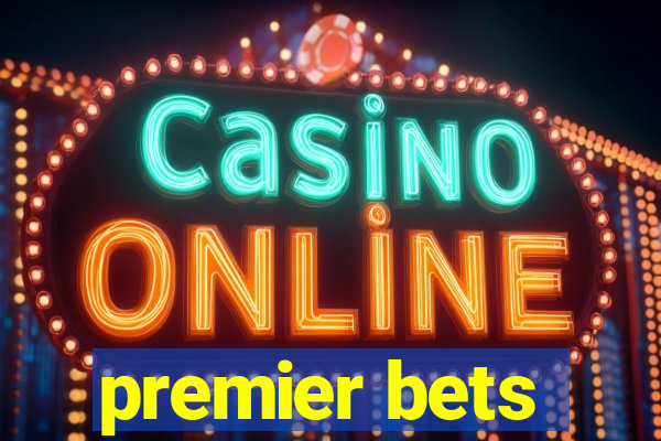 premier bets