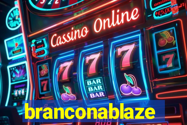 branconablaze