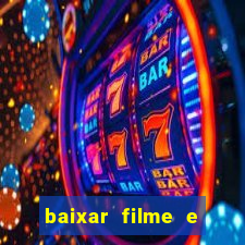 baixar filme e series mp4