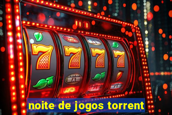 noite de jogos torrent