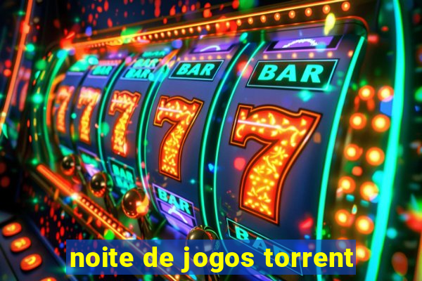 noite de jogos torrent