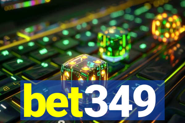 bet349