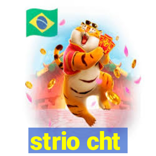 strio cht