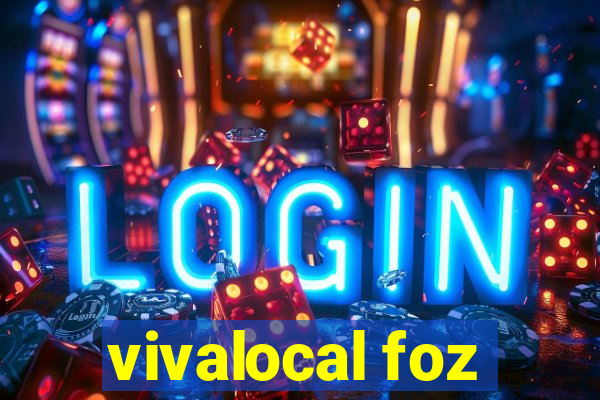 vivalocal foz