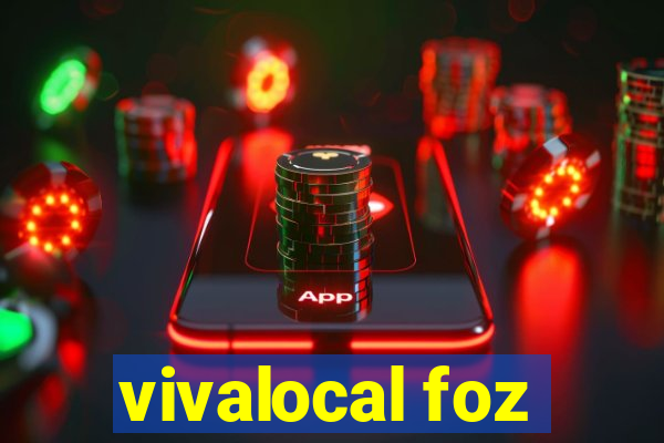 vivalocal foz