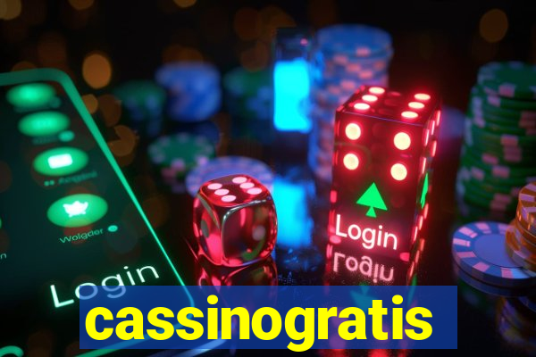 cassinogratis