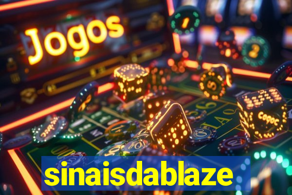 sinaisdablaze