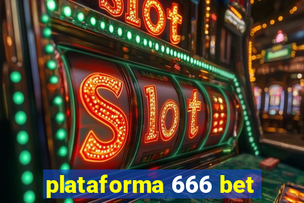 plataforma 666 bet