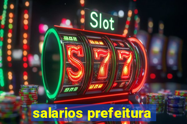 salarios prefeitura