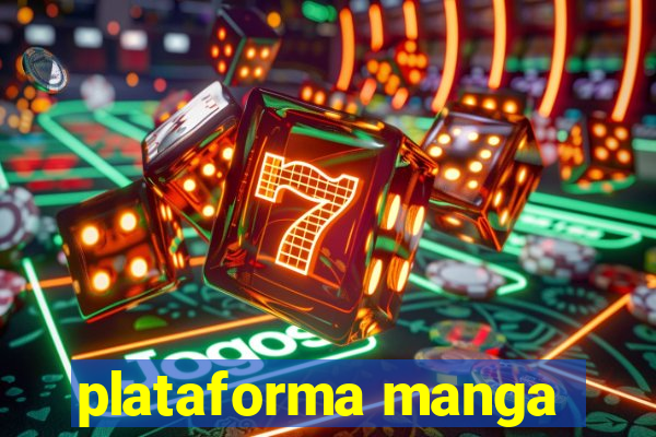 plataforma manga