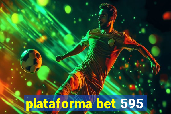 plataforma bet 595