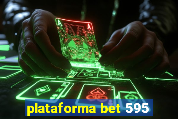 plataforma bet 595