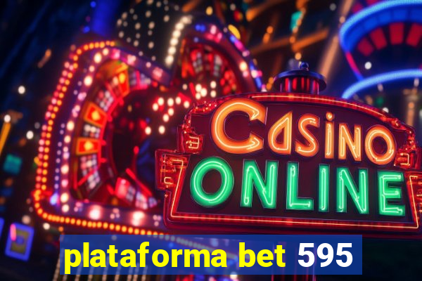 plataforma bet 595