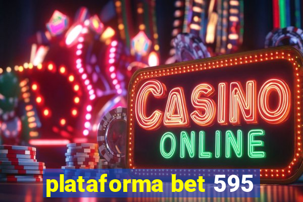 plataforma bet 595