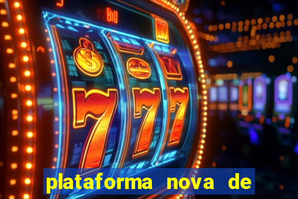 plataforma nova de jogos de aposta