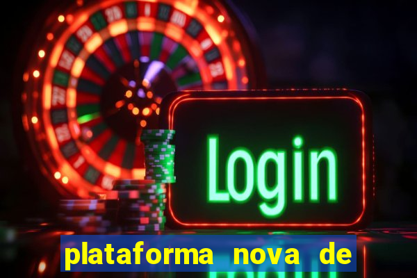 plataforma nova de jogos de aposta