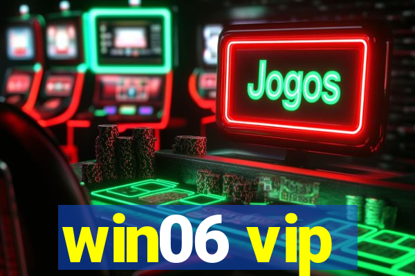 win06 vip