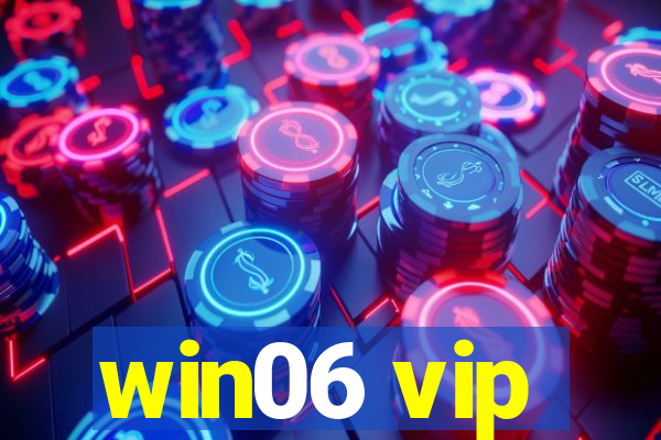 win06 vip