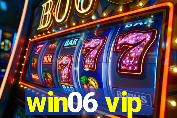 win06 vip