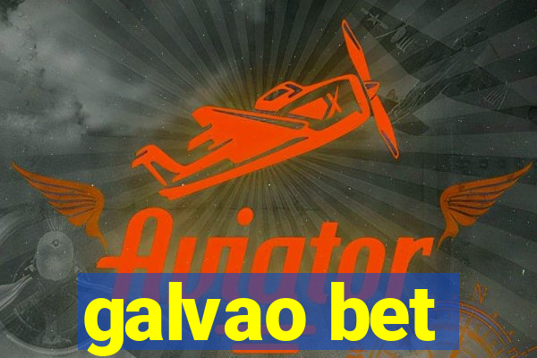 galvao bet