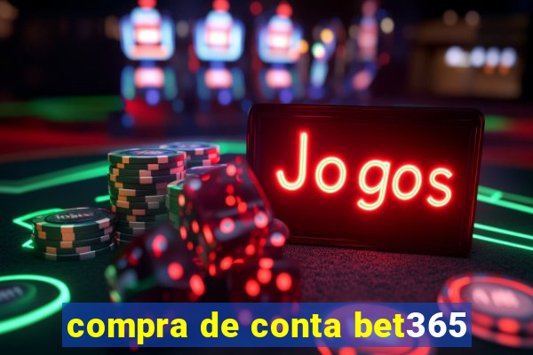 compra de conta bet365