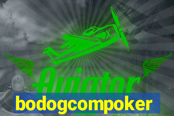 bodogcompoker