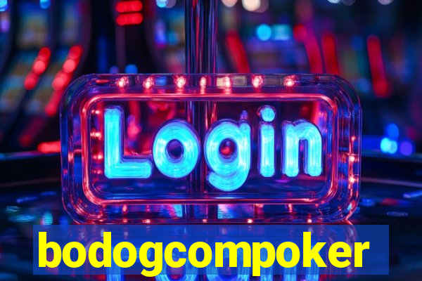 bodogcompoker