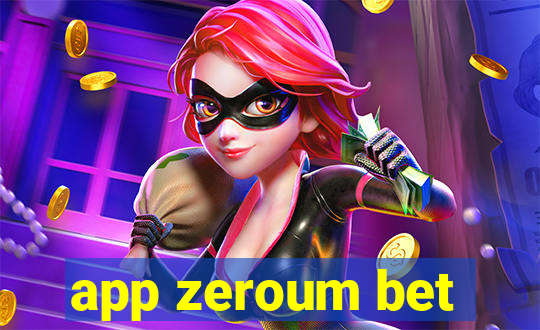 app zeroum bet