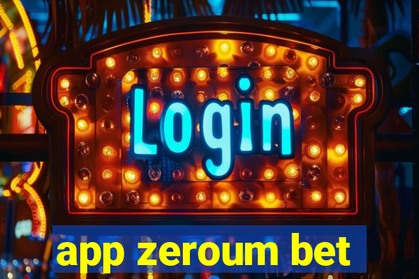 app zeroum bet