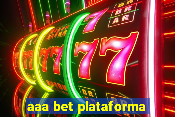 aaa bet plataforma