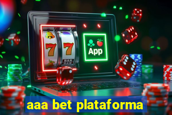 aaa bet plataforma