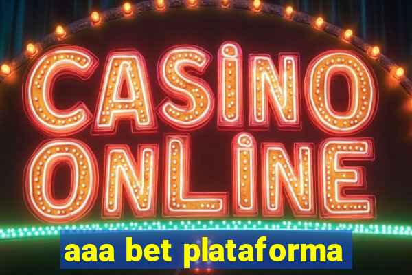 aaa bet plataforma