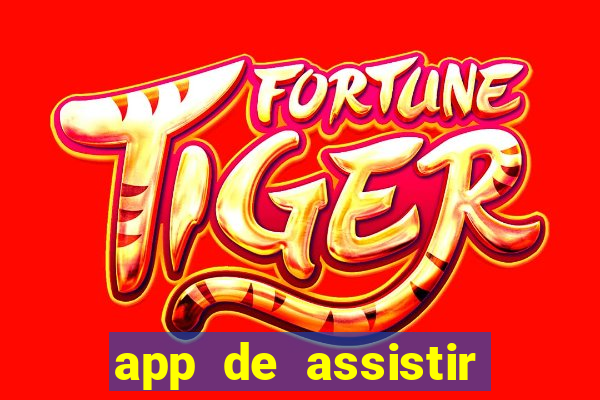 app de assistir jogo ao vivo gratis